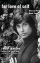 Book cover of: For Love Of Self. By: Robin Reardon