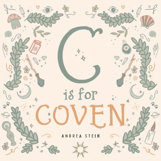 Book cover of: C is for Coven. By: Andrea Stein