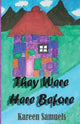 Book cover of: They Were Here Before. By: Kareen L. Samuels