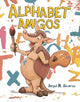Book cover of: Alphabet Amigos