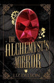 Book cover of: Alchemyst's Mirror. By: Liz Delton