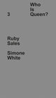 Book cover of: Who Is Queen? 3: Ruby Sales, Simone White. By: Ruby Sales