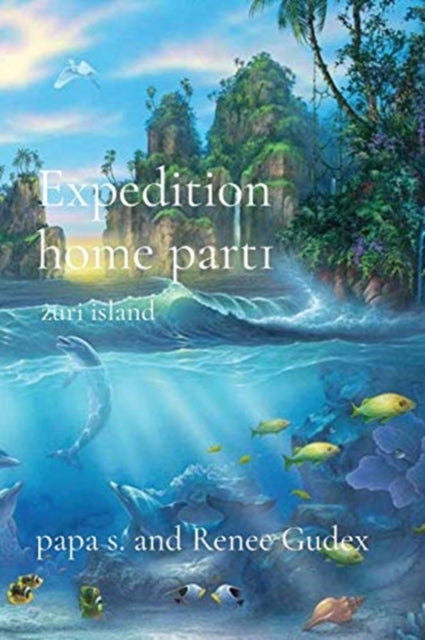 Book cover of: Expedition home part1. By: papa s.