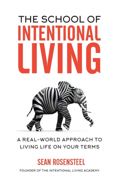 Book cover of: School of Intentional Living