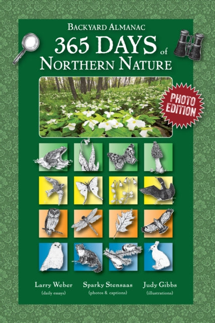 Book cover of: 365 Days of Northern Nature. By: Larry Weber