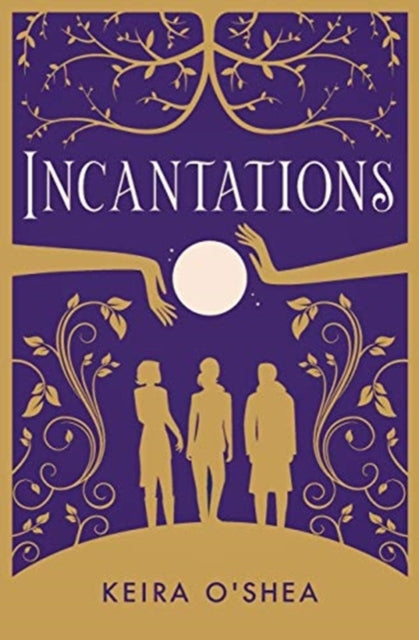 Book cover of: Incantations. By: Keira O'Shea