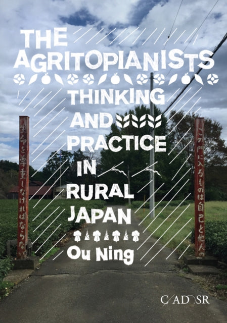 Book cover of: Agritopianists. By: Ou Ning