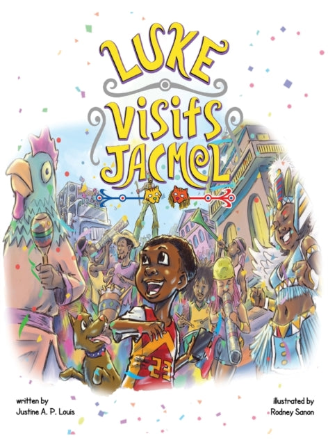 Book cover of: Luke Visits Jacmel. By: Justine A. P. Louis