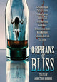Book cover of: Orphans of Bliss