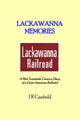 Book cover of: Lackawanna Memories. By: J R Canfield