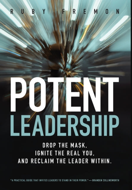 Book cover of: Potent Leadership