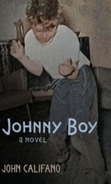 Book cover of: Johnny Boy. By: John Califano