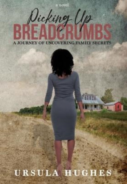Book cover of: Picking Up Breadcrumbs. By: Ursula Hughes