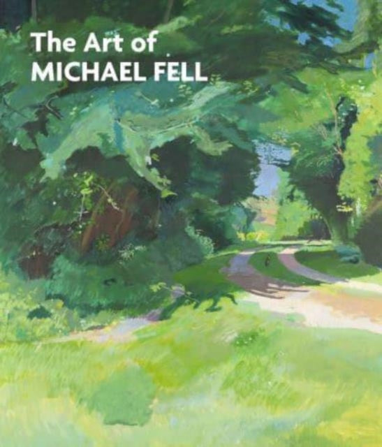 Book cover of: Art of Michael Fell