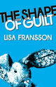 Book cover of: Shape of Guilt