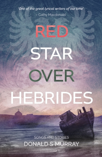 Book cover of: Red Star Over Hebrides. By: Donald S. Murray