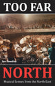 Book cover of: Too Far North