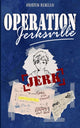 Book cover of: Operation Jerksville
