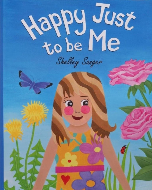 Book cover of: Happy Just To Be Me