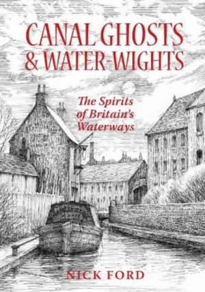 Canal Ghosts & Water-Wights
