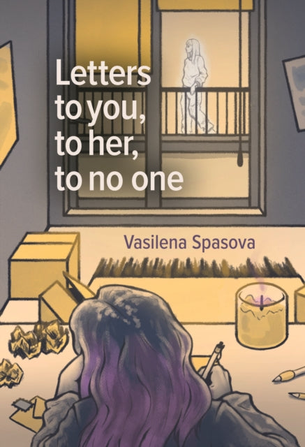 Book cover of: Letters to you, to her, to no one