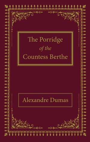 Porridge of the Countess Berthe
