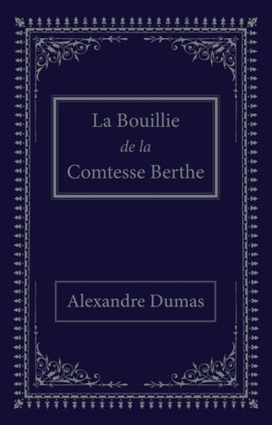 La bouillie de la comtesse Berthe