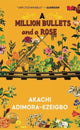 Book cover of: Million Bullets and A Rose