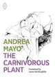 Book cover of: Carnivorous Plant. By: Andrea Mayo