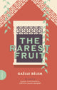 Book cover of: Rarest Fruit