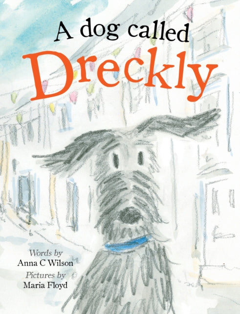 Book cover of: Dog Called Dreckly