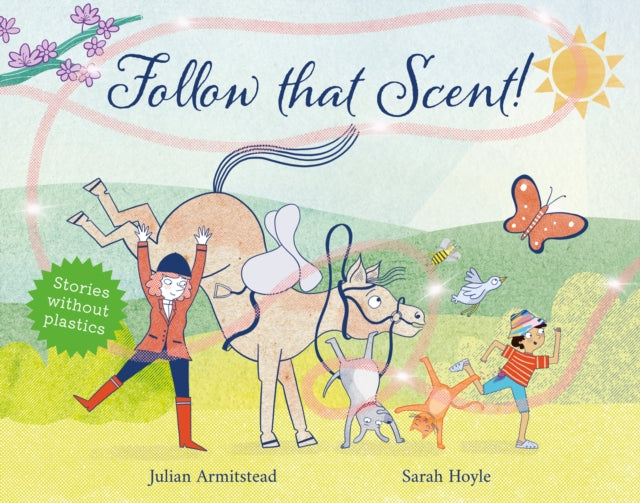 Book cover of: Follow that Scent!. By: Julian Armitstead