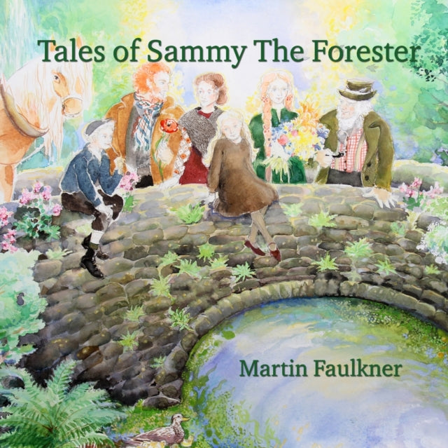 Book cover of: Tales of Sammy The Forester. By: Martin Faulkner