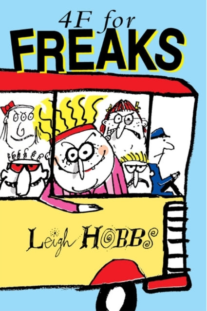 Book cover of: 4F for Freaks. By: Leigh Hobbs