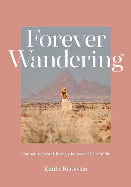 Book cover of: Forever Wandering. By: Emilie Ristevski