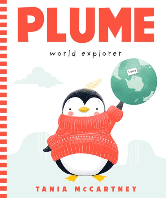 Book cover of: Plume: World Explorer. By: Tania McCartney