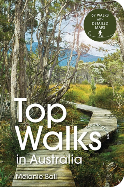Book cover of: Top Walks in Australia 2nd edition. By: Melanie Ball