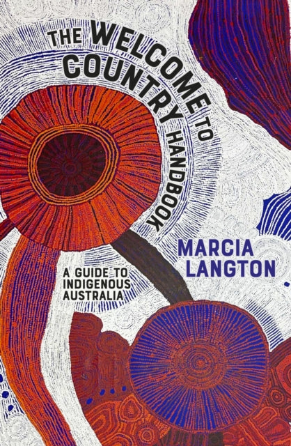 Marcia Langton: Welcome to Country 2nd edition
