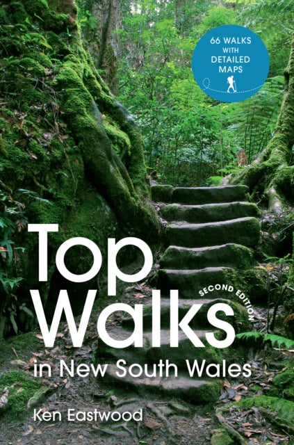 Book cover of: Top Walks in New South Wales 2nd edition. By: Ken Eastwood