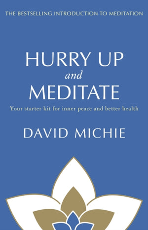 Hurry Up and Meditate