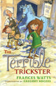 Book cover of: Terrible Trickster: Sword Girl Book 5. By: Frances Watts