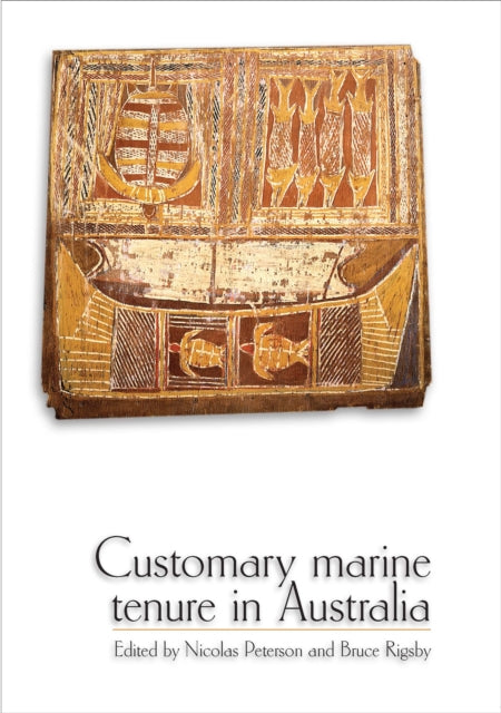 Book cover of: Customary Marine Tenure in Australia. By: Nicolas Peterson