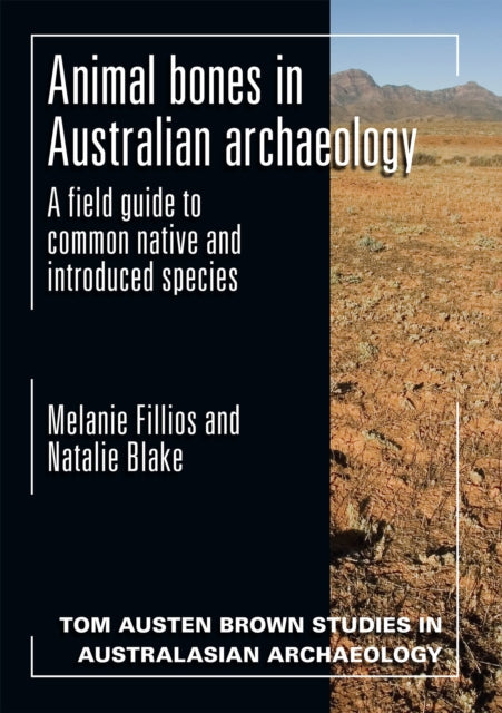Book cover of: Animal Bones in Australian Archaeology. By: Melanie Fillios