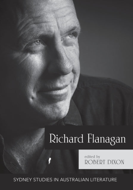 Book cover of: Richard Flanagan. By: Robert Dixon