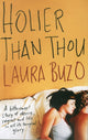 Book cover of: Holier Than Thou. By: Laura Buzo