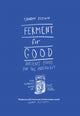 Ferment For Good
