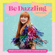 Book cover of: Be Dazzling. By: Rachel Burke