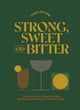 Book cover of: Strong, Sweet and Bitter. By: Cara Devine