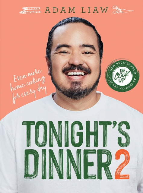 Book cover of: Tonight's Dinner 2. By: Adam Liaw