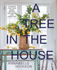 Book cover of: Tree in the House. By: Annabelle Hickson